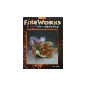 Fire Works - Fun & Festive Fusing av Lisa Vogt