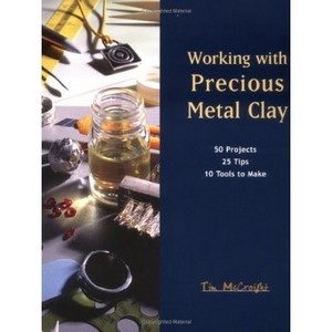 Working With Precious Metal Clay av Tim McCreight