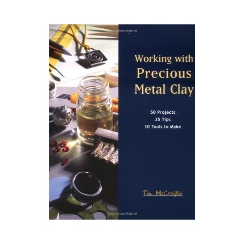 Working With Precious Metal Clay av Tim McCreight